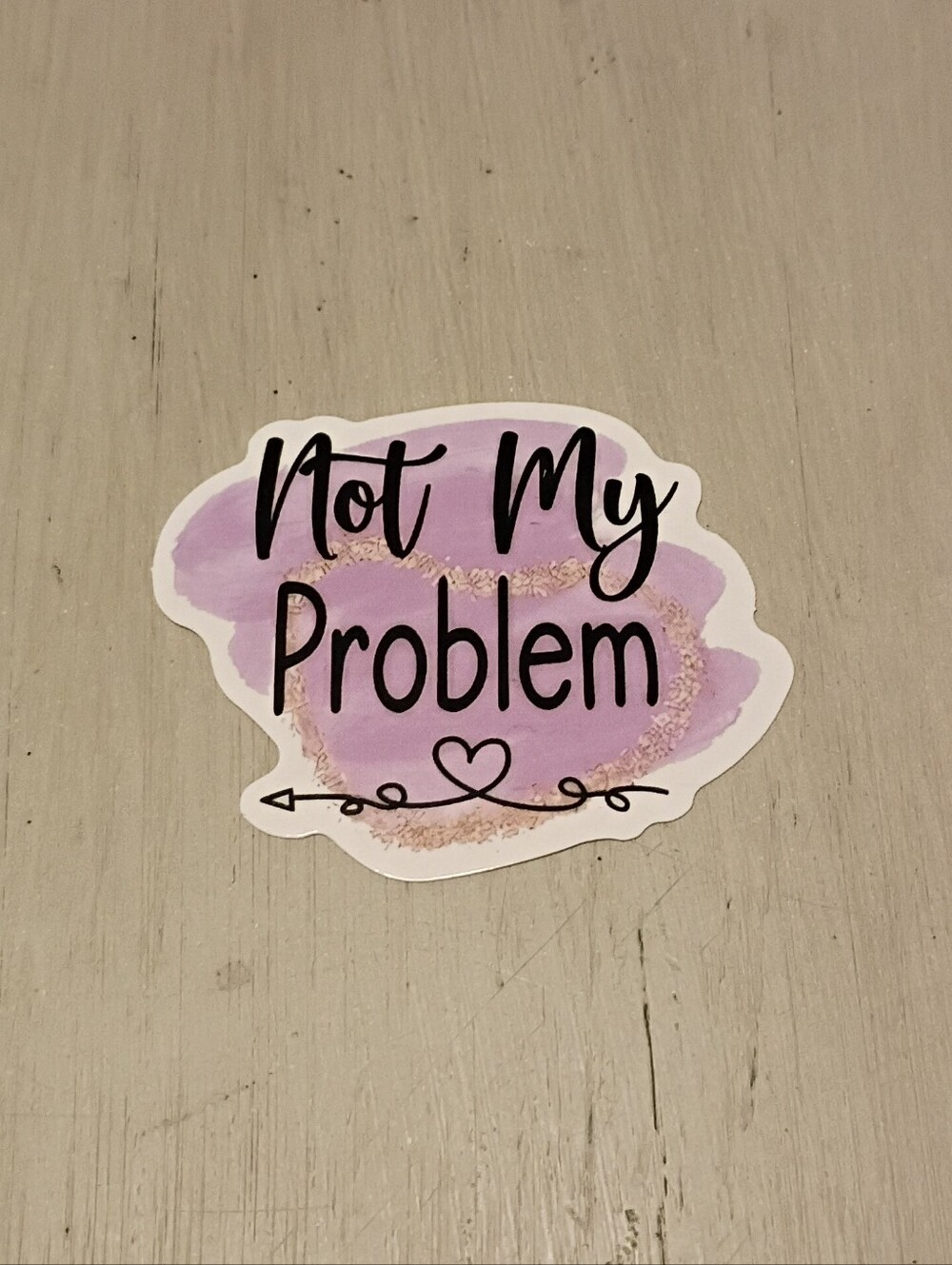 10/$10 Stickers Decals - Not My Problem 🩷 Purple & Glittery - New